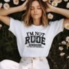 Tricou femei - Im Not Rude - imagine 2