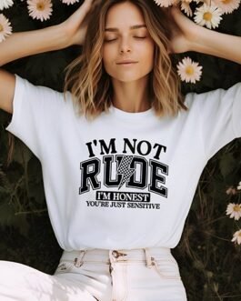 Tricou femei – Im Not Rude