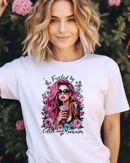Tricou femei – Fueled by Coffee Sarcasm