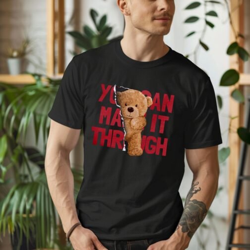 Tricou Bărbați "You Can Make It Through" – Cu Urs