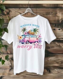 Tricou femei – Wander More Worry Less