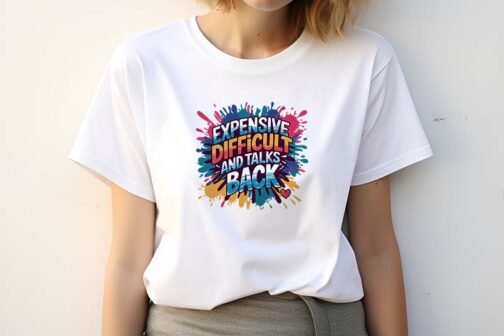 Tricou Femei - Expensive Difficult And Talks Back