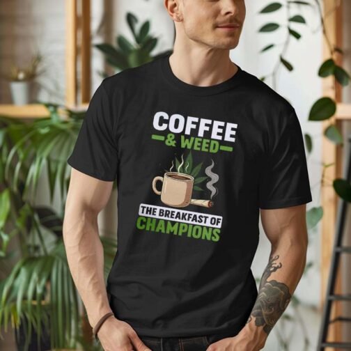 Tricou Barbati Coffee and Weed The Breakfast of Champions