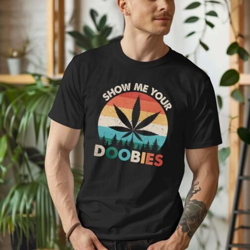 Tricou Barbati Show Me Your Doobies