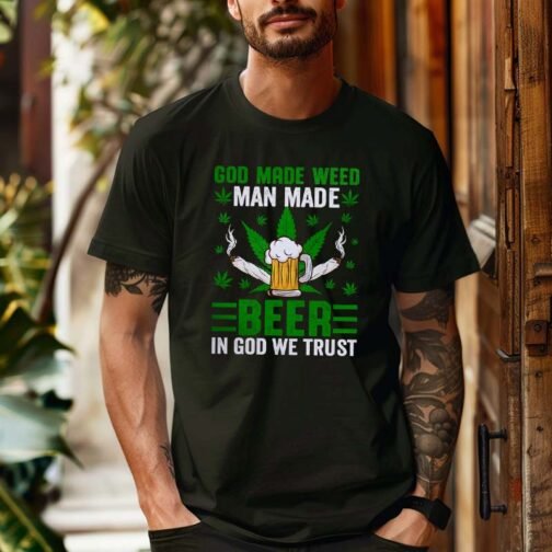 Tricou Barbati God Made Weed Man Made Beer In God We Trust - imagine 2